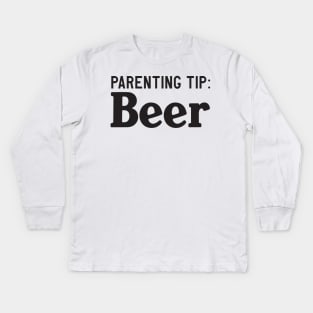 Parenting Tip: Beer Kids Long Sleeve T-Shirt